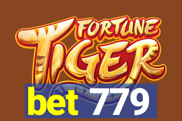 bet 779