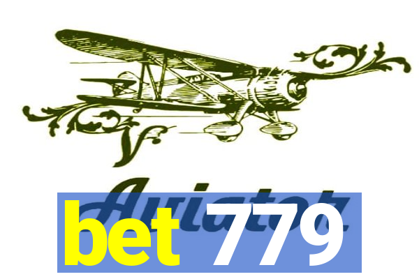 bet 779