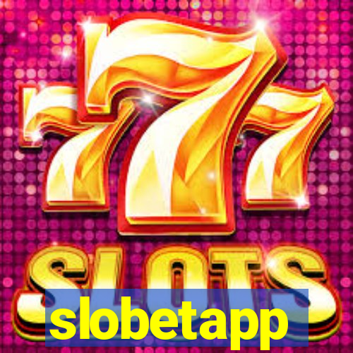 slobetapp