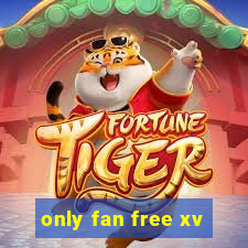 only fan free xv