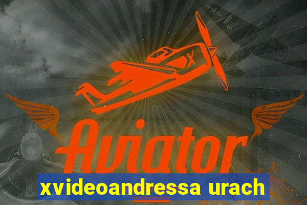 xvideoandressa urach