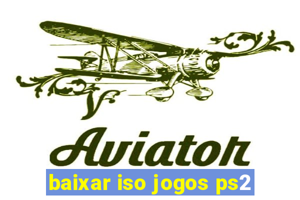 baixar iso jogos ps2