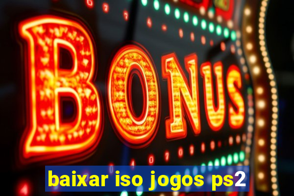 baixar iso jogos ps2