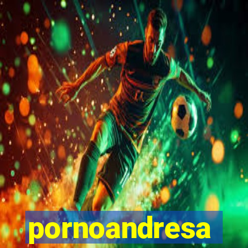 pornoandresa