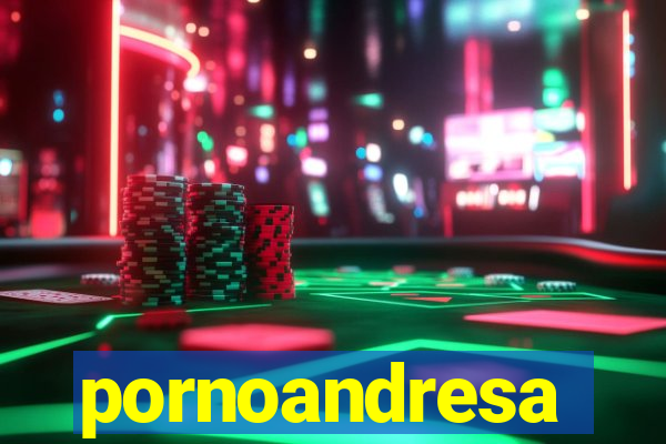 pornoandresa