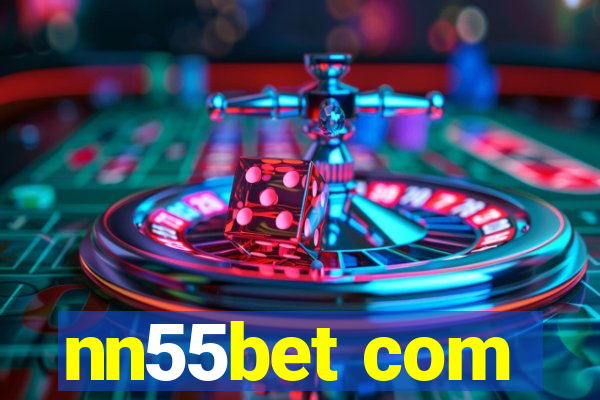 nn55bet com