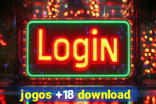 jogos +18 download