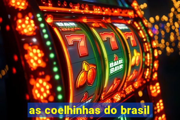 as coelhinhas do brasil