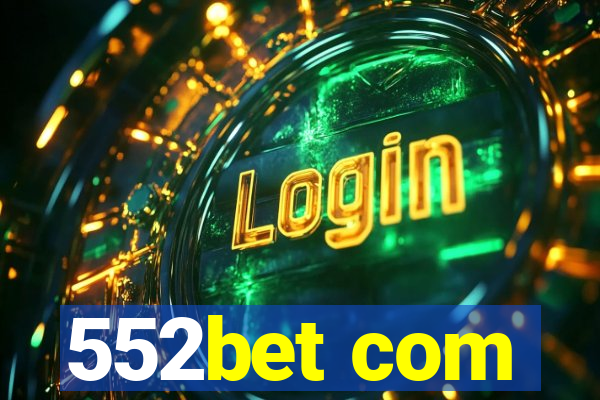 552bet com