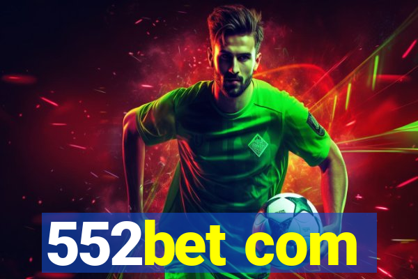 552bet com