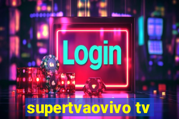 supertvaovivo tv