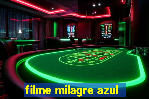 filme milagre azul