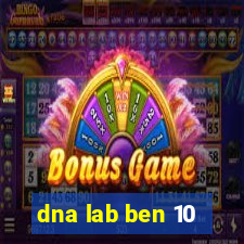 dna lab ben 10