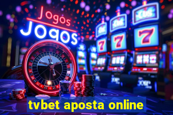 tvbet aposta online