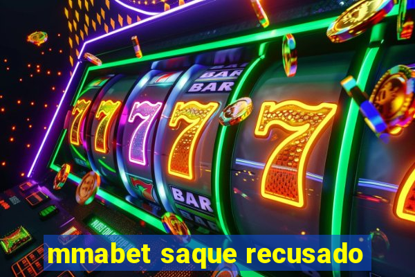 mmabet saque recusado