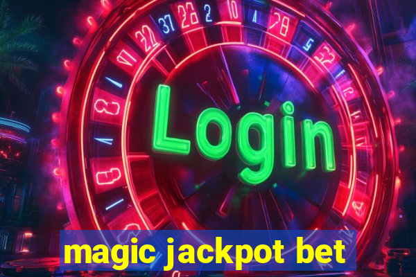 magic jackpot bet