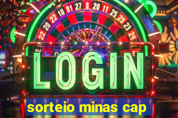 sorteio minas cap