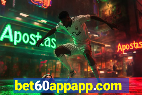 bet60appapp.com