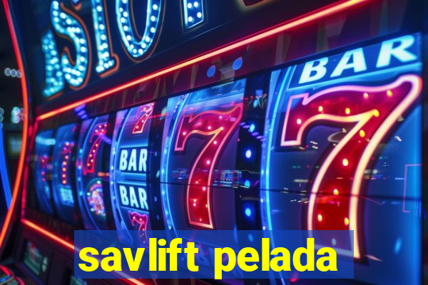 savlift pelada