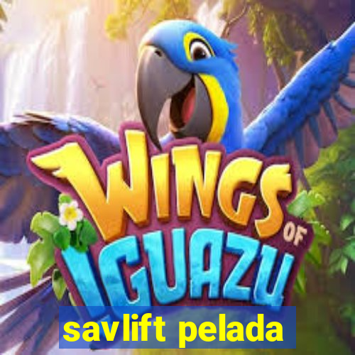 savlift pelada