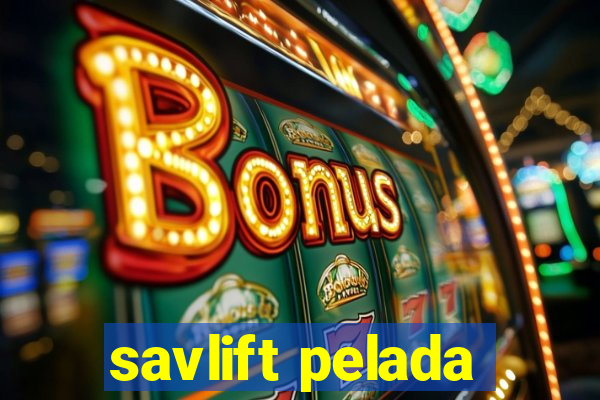 savlift pelada