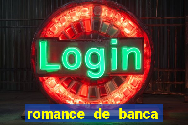 romance de banca digital 2021