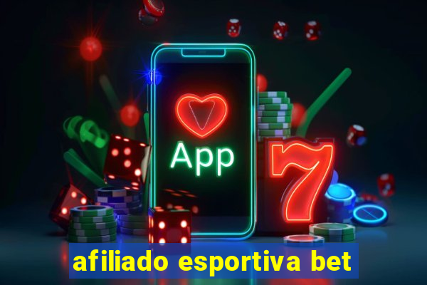 afiliado esportiva bet