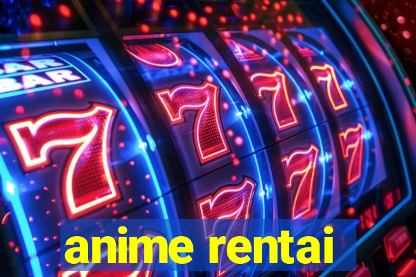 anime rentai