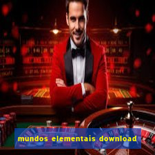 mundos elementais download