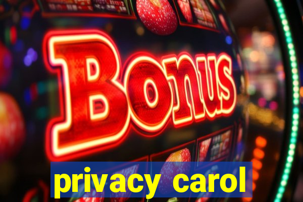 privacy carol