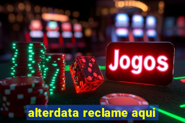 alterdata reclame aqui