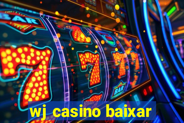 wj casino baixar