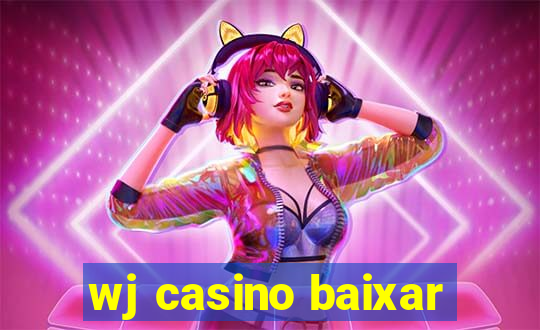 wj casino baixar