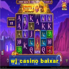 wj casino baixar