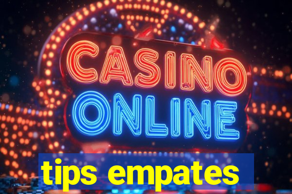 tips empates