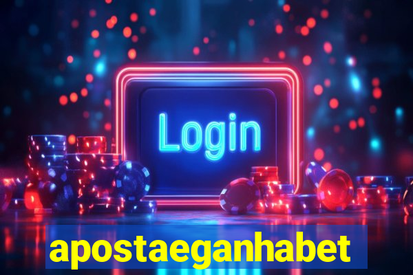 apostaeganhabet