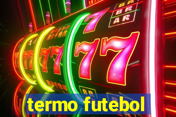 termo futebol