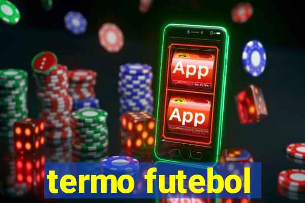 termo futebol