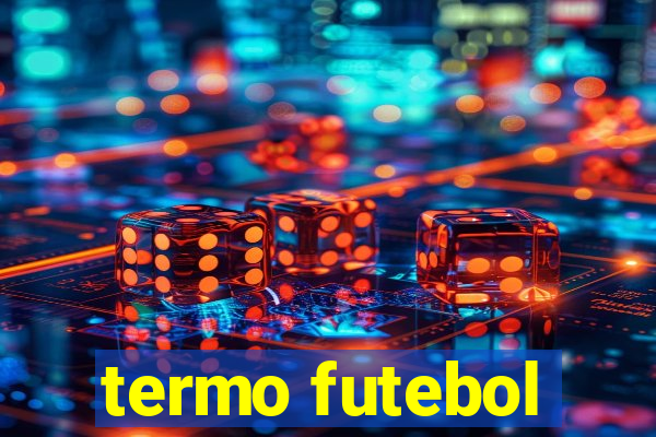 termo futebol