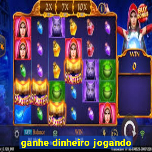 ganhe dinheiro jogando