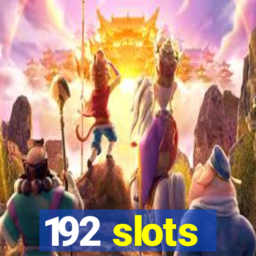 192 slots