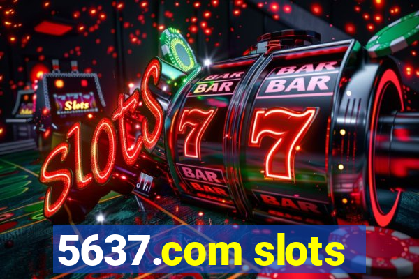 5637.com slots