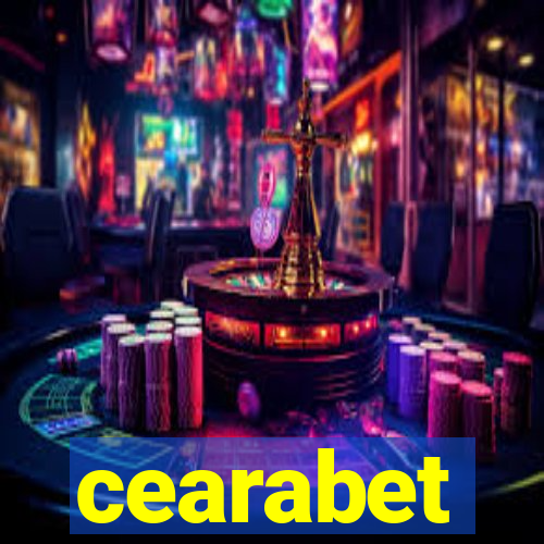 cearabet