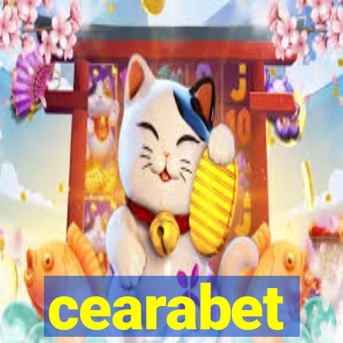 cearabet