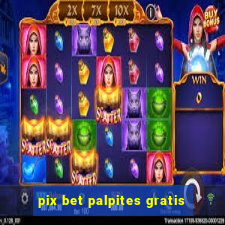 pix bet palpites gratis