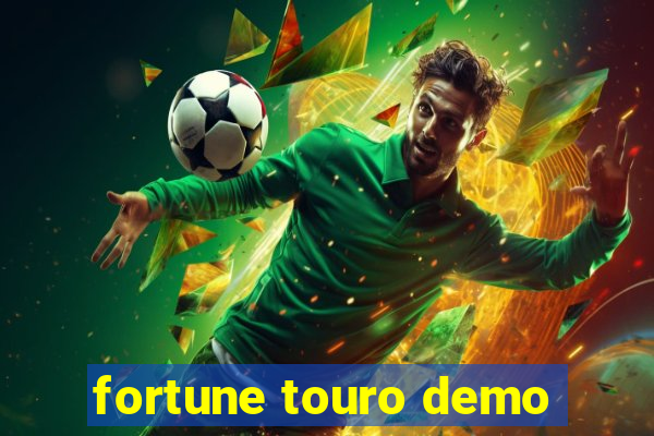 fortune touro demo