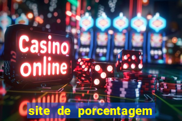 site de porcentagem de jogos slots