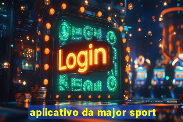 aplicativo da major sport