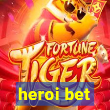 heroi bet