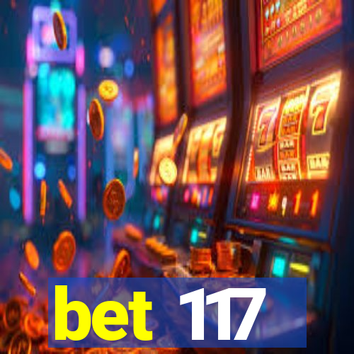 bet 117